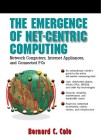 The Emergence of Net-Centric Computing
