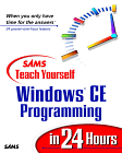 Teach Yourself Windows CE Programming in 24 Hours